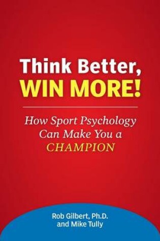 Cover of Think Better, Win More!