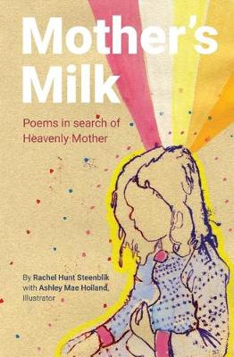 Mother's Milk by PhD Student Rachel Hunt Steenblik