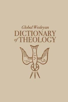 Cover of Global Wesleyan Dictionary of Theology