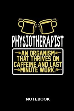 Cover of Physiotherapist - Notebook