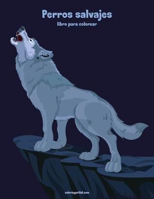 Book cover for Perros salvajes libro para colorear 1