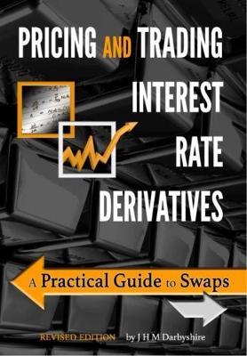 Cover of Pricing and Trading Interest Rate Derivatives