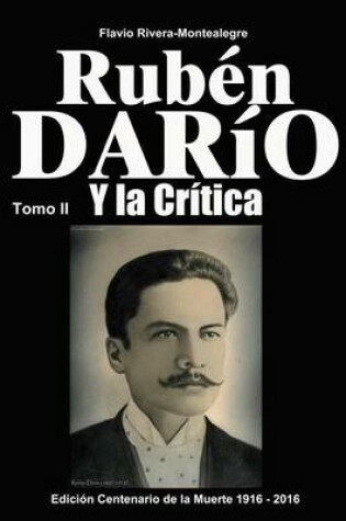 Cover of Ruben Dario y la Critica. Tomo II