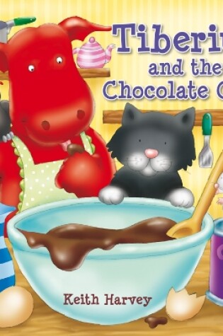 Cover of Tiberius and the Chocolate Cake