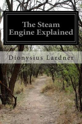 Book cover for The Steam Engine Explained