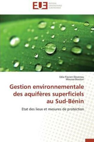 Cover of Gestion Environnementale Des Aquif res Superficiels Au Sud-B nin