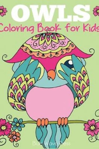 Cover of Owls Coloring Book for Kids