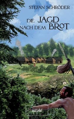 Book cover for Die Jagd nach dem Brot