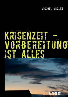 Book cover for Krisenzeit - Vorbereitung Ist Alles