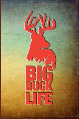 Book cover for Big Buck Life
