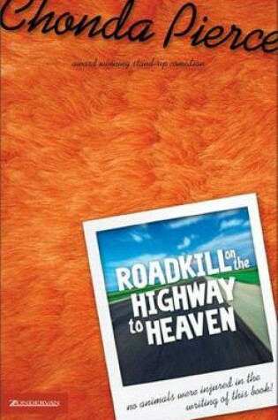 Cover of Roadkill on the Highway to Heaven