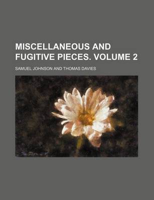 Book cover for Miscellaneous and Fugitive Pieces. Volume 2