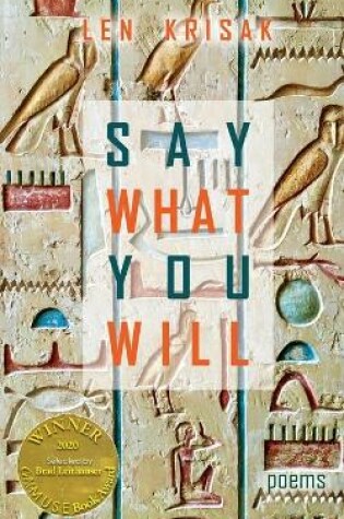 Cover of Say What You Will (Able Muse Book Award for Poetry)