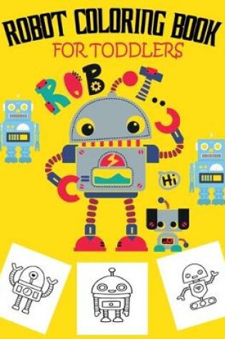 Cover of Robot Coloring Book For Toddlers