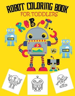 Book cover for Robot Coloring Book For Toddlers