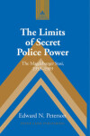 Book cover for The Limits of Secret Police Power