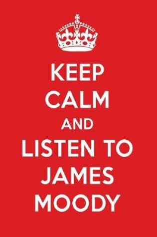 Cover of Keep Calm and Listen to James Moody