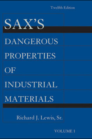 Cover of Sax's Dangerous Properties of Industrial Materials, Volume 1