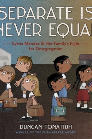 Cover of Separate Is Never Equal