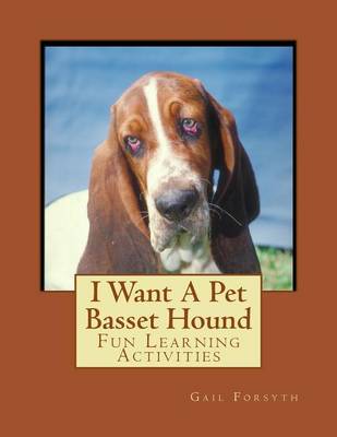 Book cover for I Want A Pet Basset Hound