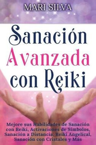 Cover of Sanacion Avanzada con Reiki