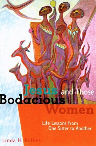 Cover of Jesus and Those Bodacious Women