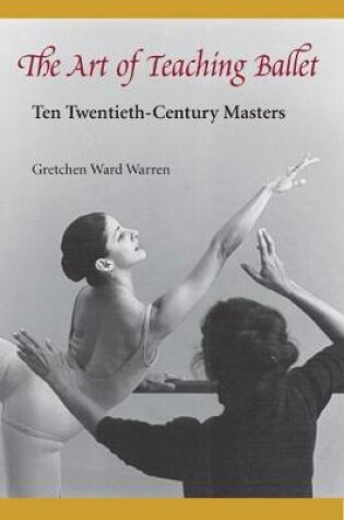 Cover of The Art of Teaching Ballet