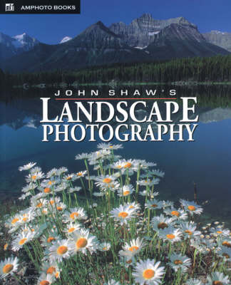 Book cover for John Shaw's Landscape Photography