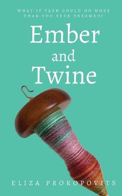 Book cover for Ember and Twine