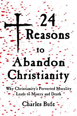 Book cover for 24 Reasons to Abandon Christianity