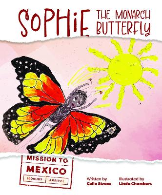 Book cover for Sophie the Monarch Butterfly