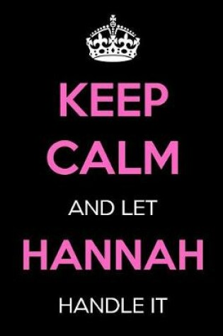 Cover of Keep Calm and Let Hannah