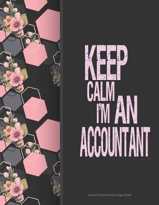 Book cover for Accounting General Ledger Book Keep calm i'm an Accountant