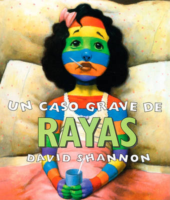 Book cover for Un Caso Grave de Rayas (a Bad Case of Stripes)