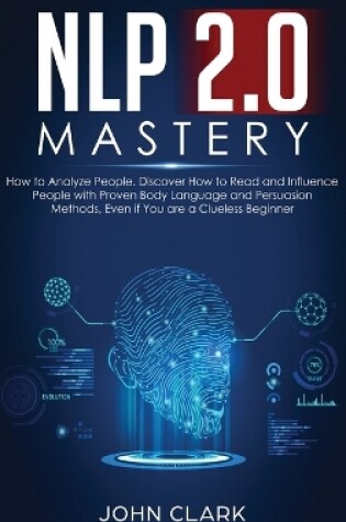 Cover of NLP 2.0 Mastery - How to Analyze People