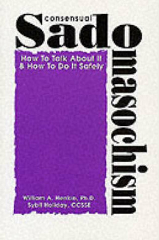 Cover of Consensual Sadomasochism