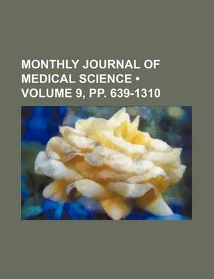 Book cover for Monthly Journal of Medical Science (Volume 9, Pp. 639-1310)