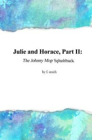 Cover of Julie and Horace, Part II