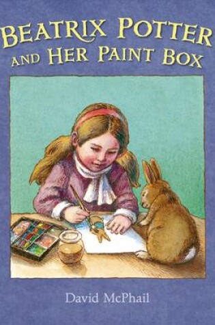 Cover of Beatrix Potter and Her Paint Box