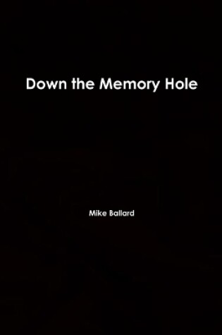 Cover of Down the Memory Hole