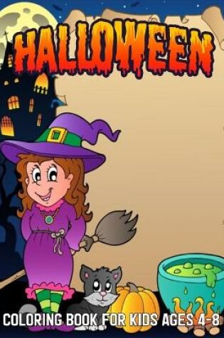 Cover of Halloween Coloring Book For Kids Ages 4-8