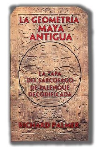 Cover of La Geometria Maya Antigua