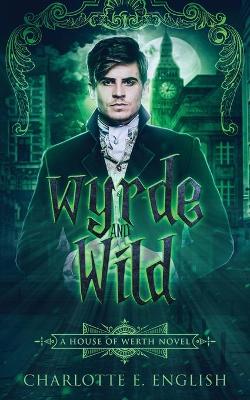 Book cover for Wyrde and Wild