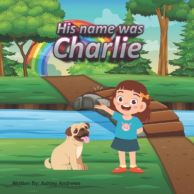 Book cover for His Name Was Charlie
