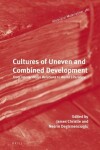 Book cover for Cultures of Uneven and Combined Development