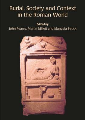 Book cover for Burial, Society and Context in the Roman World