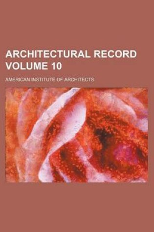 Cover of Architectural Record Volume 10