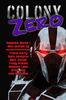 Book cover for Colony Zero Complete Series I