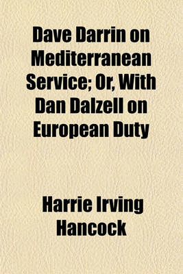 Book cover for Dave Darrin on Mediterranean Service; Or, with Dan Dalzell on European Duty