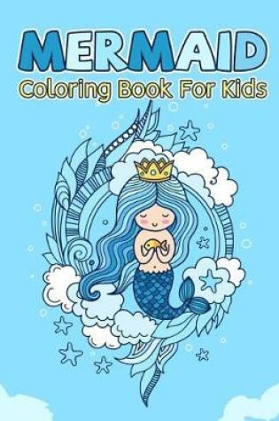 Cover of Mermaid Coloring Book for Kids